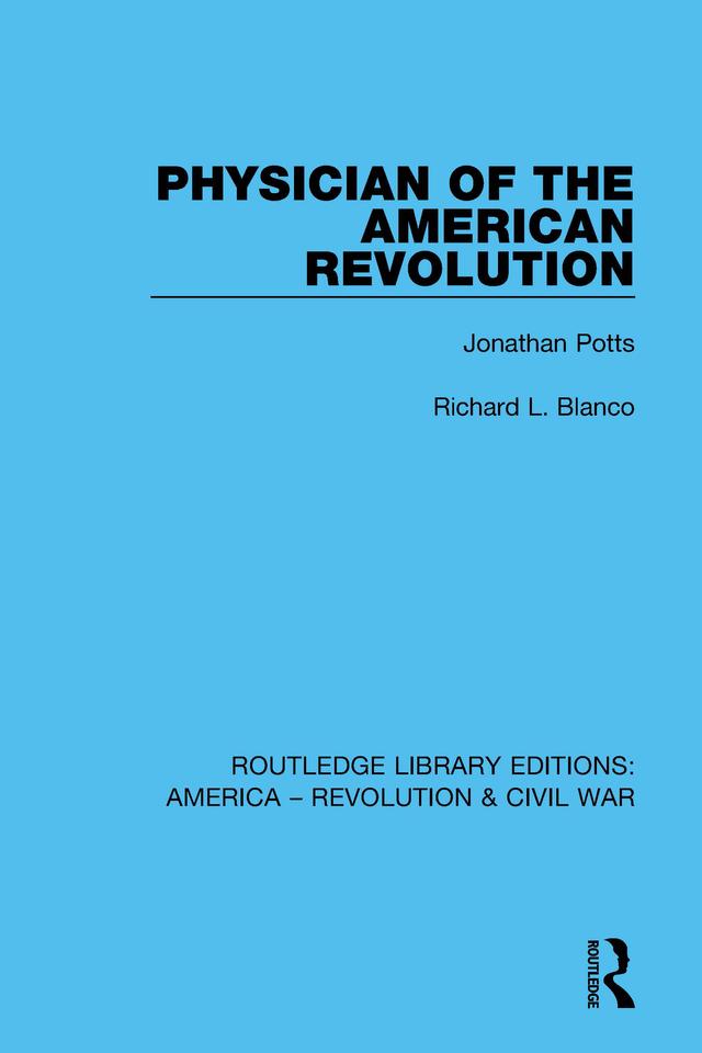 Physician of the American Revolution by Richard L. Blanco