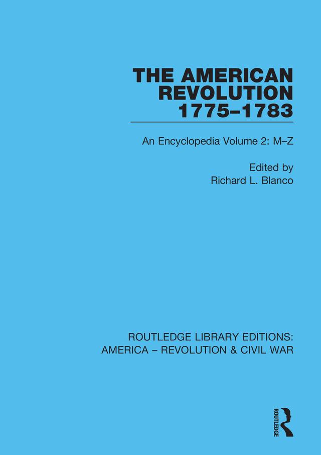 The American Revolution 1775–1783 by Richard L. Blanco