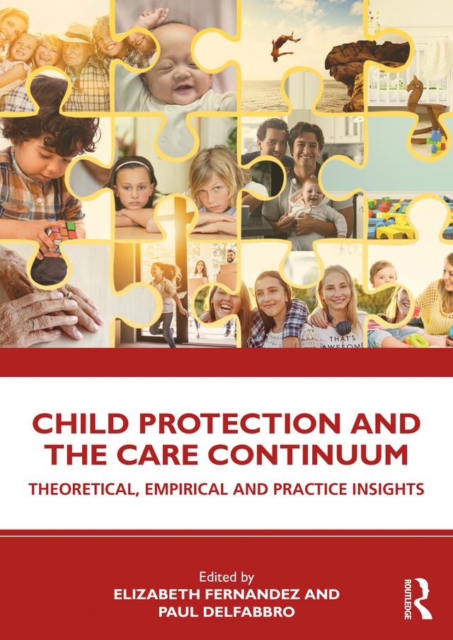 Child Protection and the Care Continuum by Elizabeth Fernandez, Paul Delfabbro