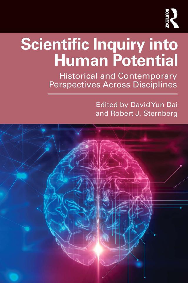 Scientific Inquiry into Human Potential by David Yun Dai, Robert J. Sternberg