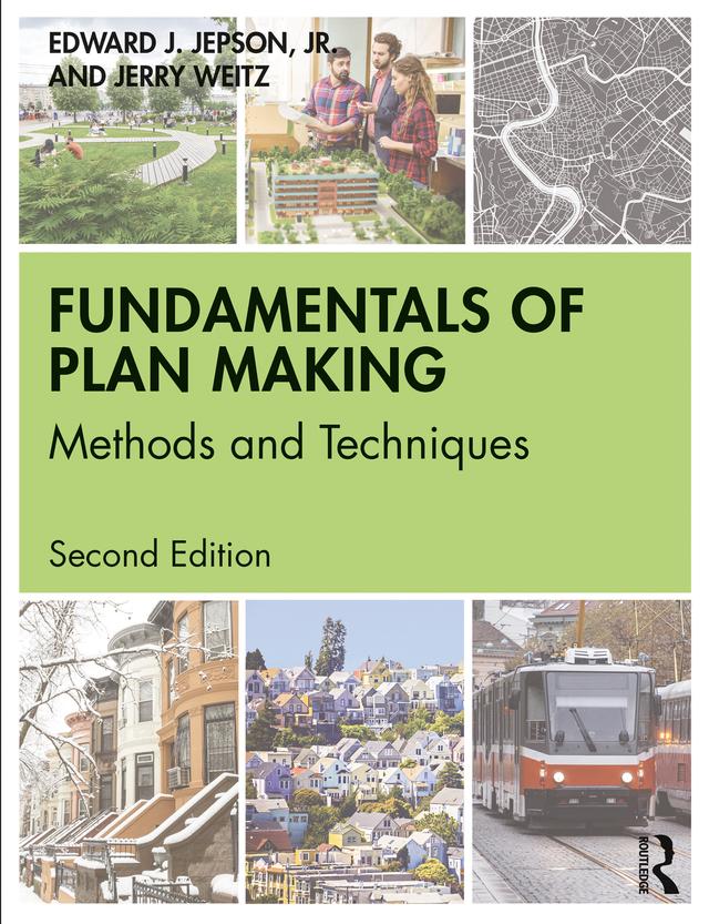 Fundamentals of Plan Making by Edward J. Jepson, Jr., Jerry Weitz