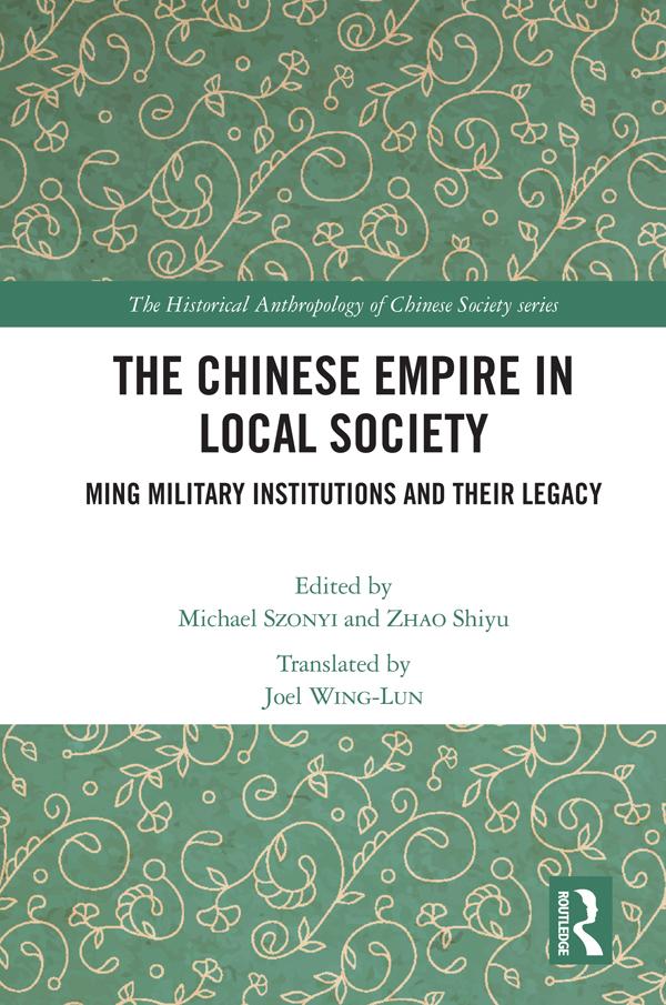 The Chinese Empire in Local Society by Joel Wing-Lun, Michael Szonyi, Shiyu Zhao