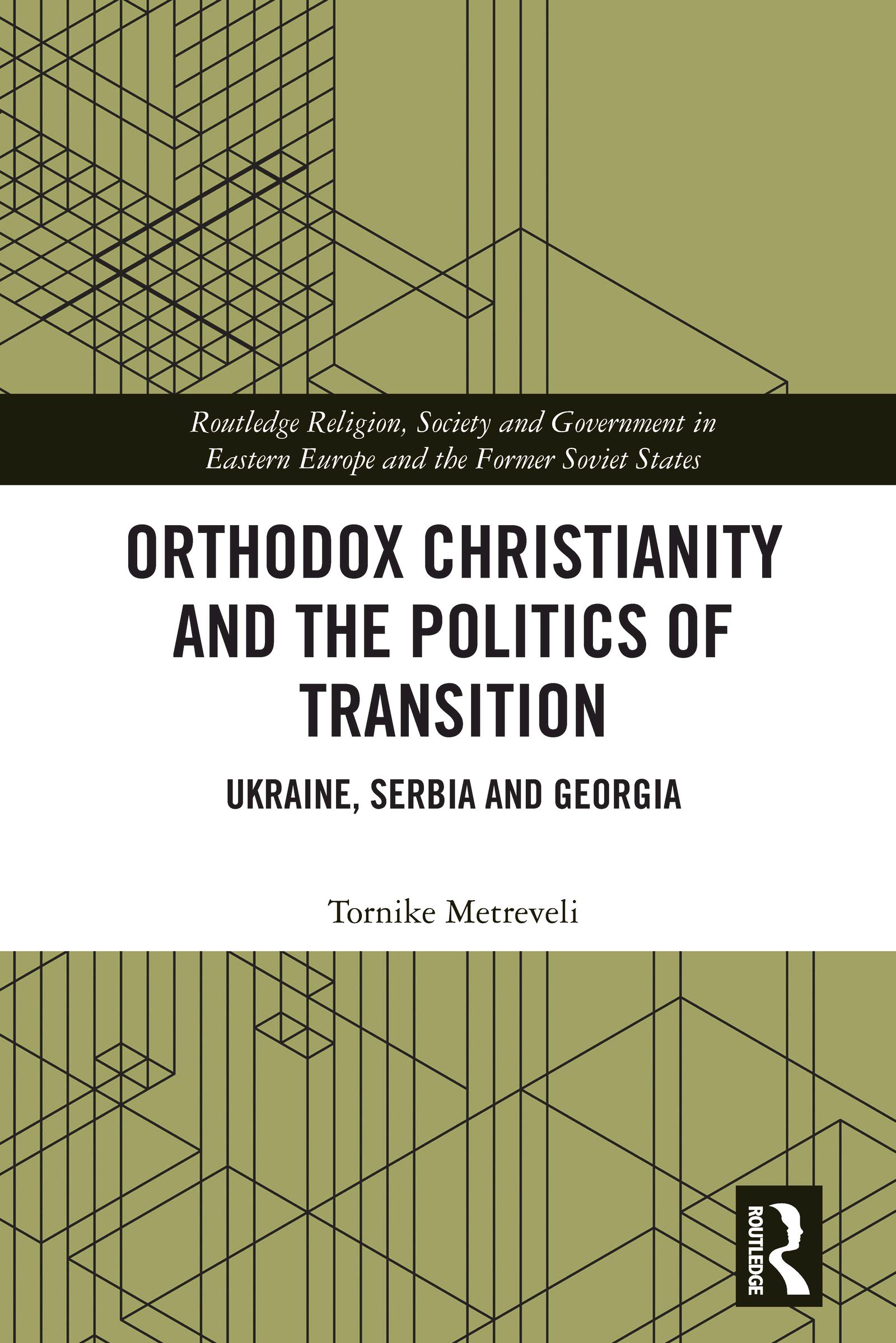 Orthodox Christianity and the Politics of Transition