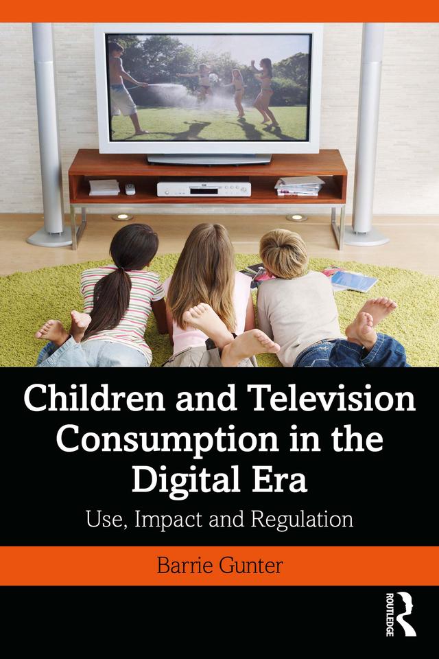 Children and Television Consumption in the Digital Era by Barrie Gunter
