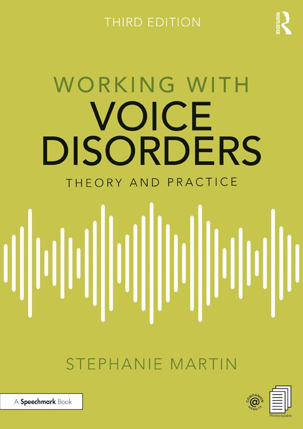 Working with Voice Disorders by Stephanie Martin