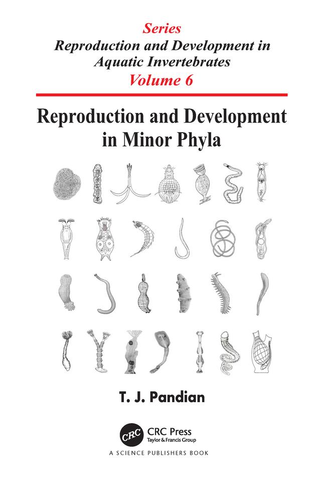Reproduction and Development in Minor Phyla by T. J. Pandian