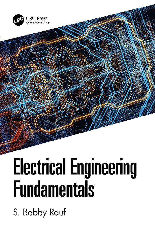 Electrical Engineering Fundamentals by S. Bobby Rauf
