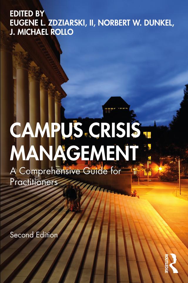 Campus Crisis Management by Eugene L. Zdziarski, J. Michael Rollo, Norbert W. Dunkel