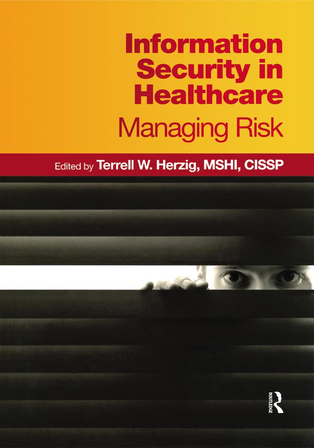 Information Security in Healthcare by Terrell W. Herzig