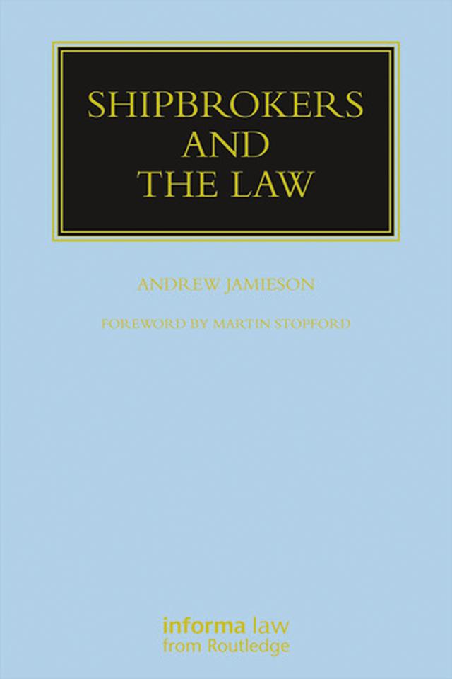 Shipbrokers and the Law by Andrew Jamieson