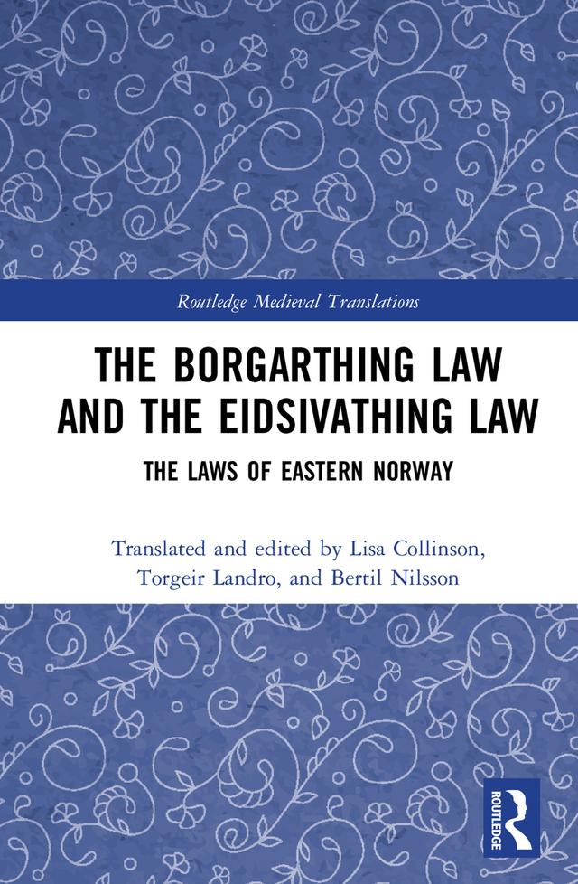The Borgarthing Law and the Eidsivathing Law by Bertil Nilsson, Lisa Collinson, Torgeir Landro