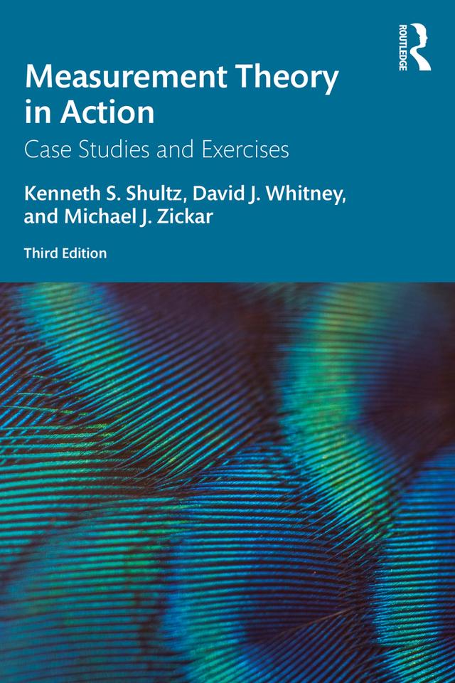 Measurement Theory in Action by David Whitney, Kenneth S Shultz, Michael J Zickar