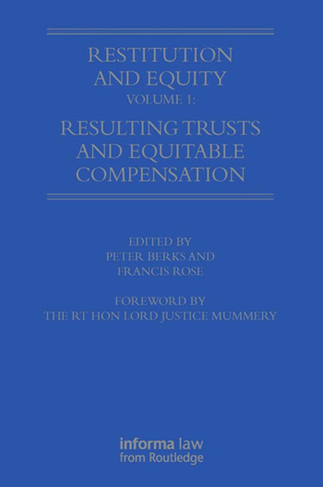 Restitution and Equity Volume 1: Resulting Trusts and Equitable Compensation by Francis Rose, Peter Birks