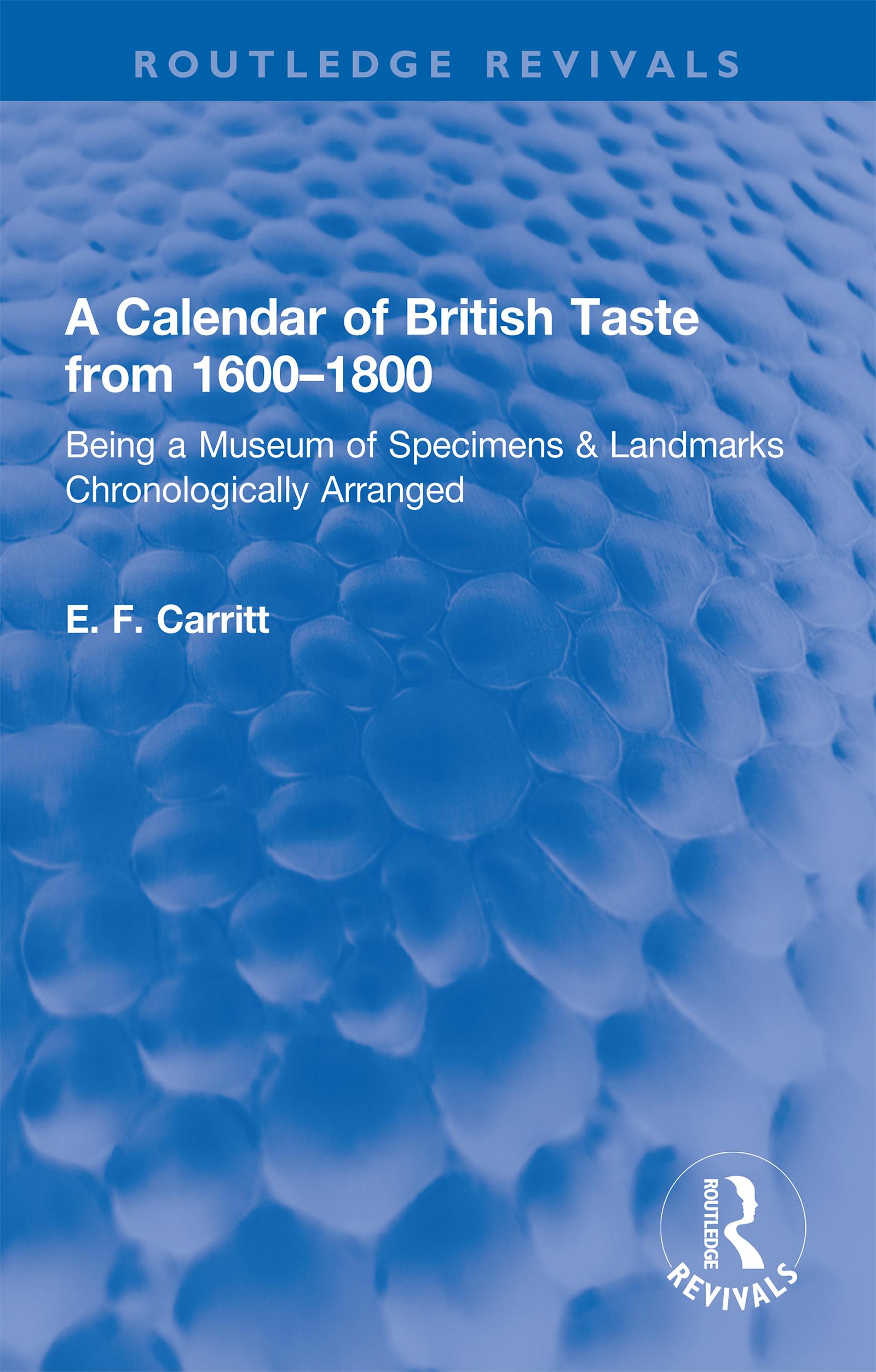 A Calendar of British Taste from 1600–1800