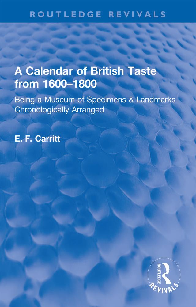 A Calendar of British Taste from 1600–1800 by E. F. Carritt