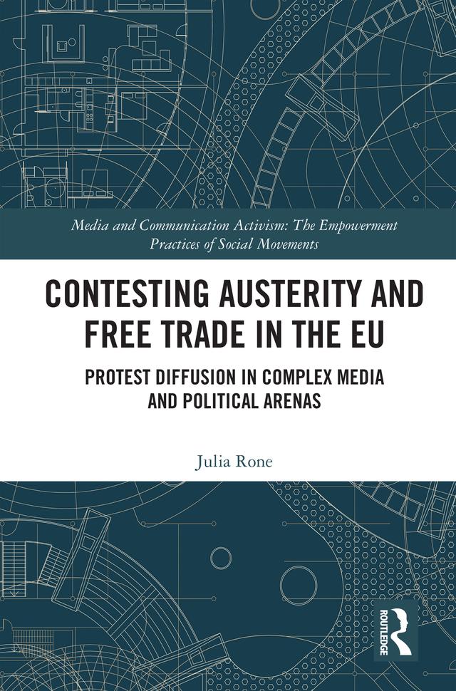 Contesting Austerity and Free Trade in the EU by Julia Rone