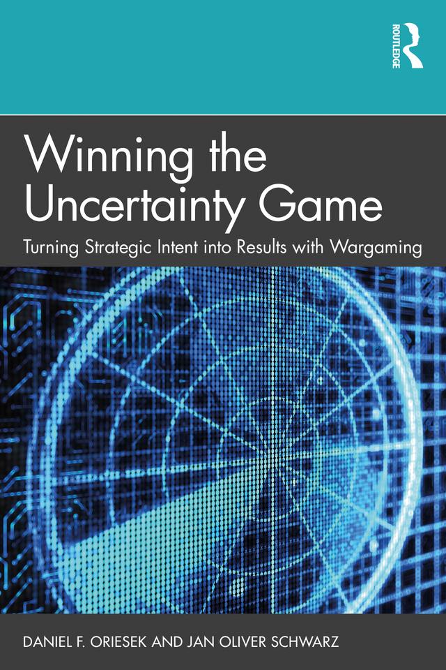 Winning the Uncertainty Game by Daniel F. Oriesek, Jan Oliver Schwarz