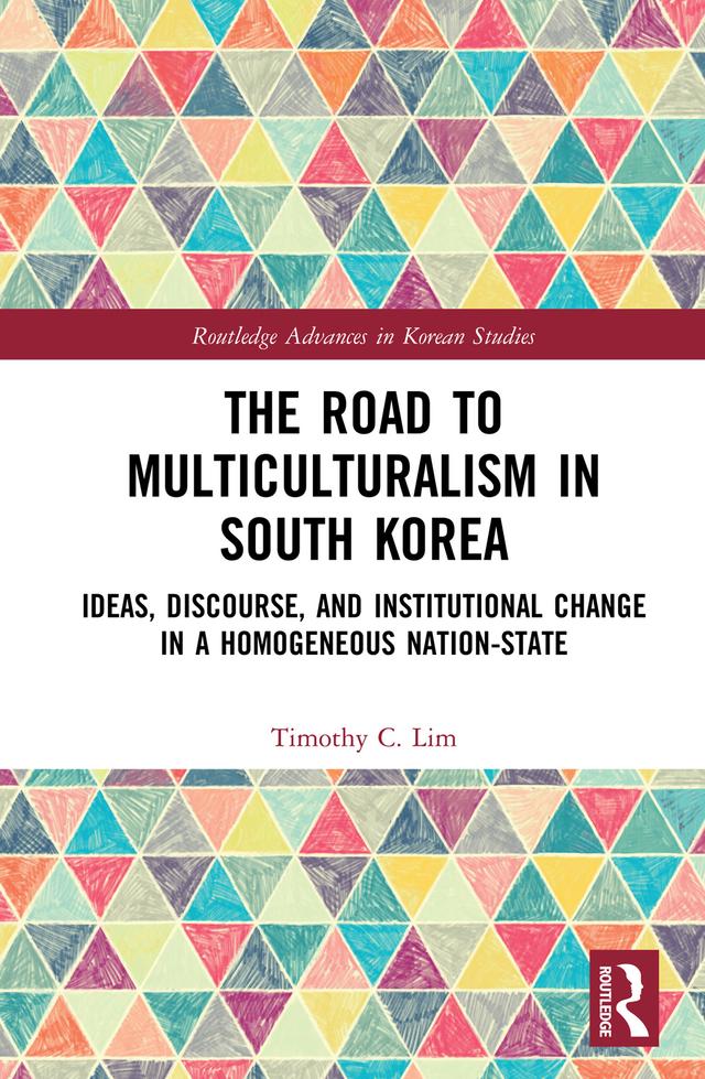 The Road to Multiculturalism in South Korea by Timothy Lim