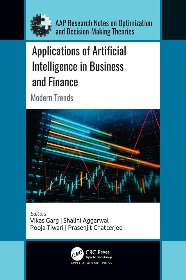 Applications of Artificial Intelligence in Business and Finance by Pooja Tiwari, Prasenjit Chatterjee, Shalini Aggarwal, Vikas Garg