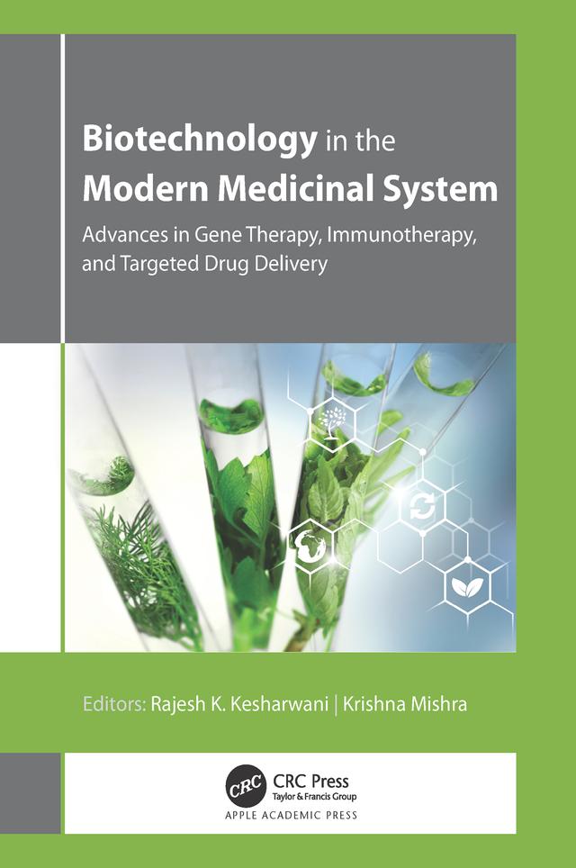 Biotechnology in the Modern Medicinal System by Krishna Misra, Rajesh K. Kesharwani