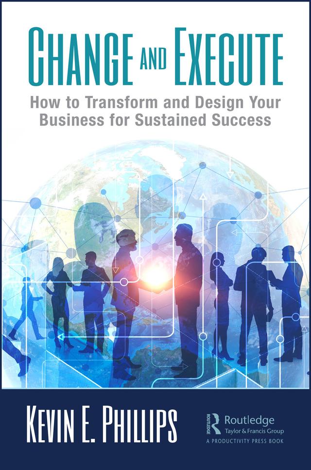 Change and Execute by Kevin E. Phillips