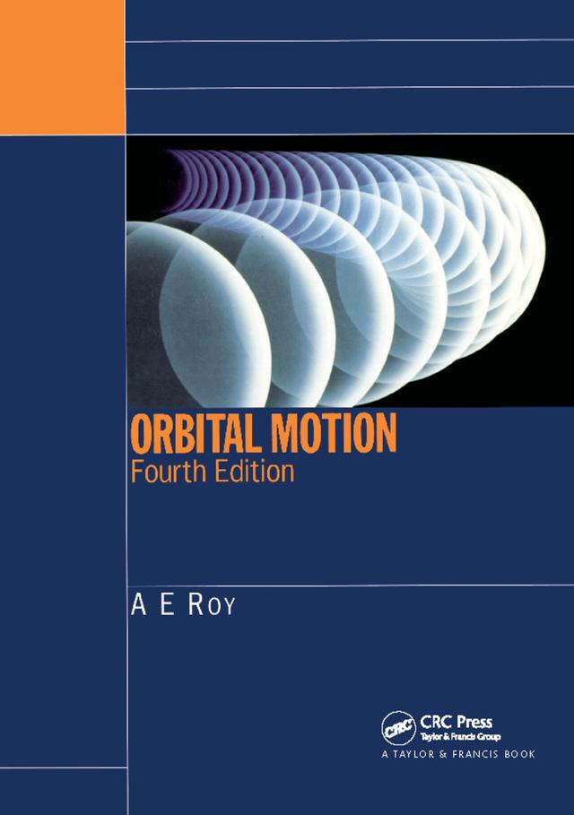 Orbital Motion by A.E. Roy