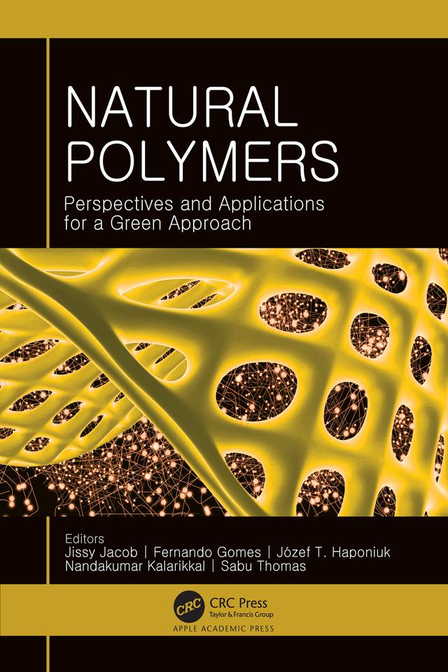 Natural Polymers by Fernando Gomes, Jissy Jacob, Józef T. Haponiuk, Nandakumar Kalarikkal, Sabu Thomas
