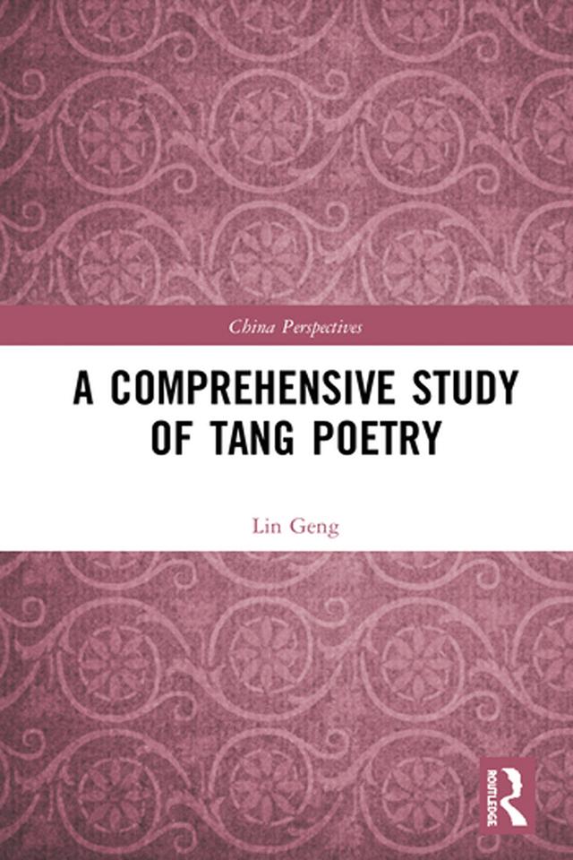 A Comprehensive Study of Tang Poetry by Lin Geng