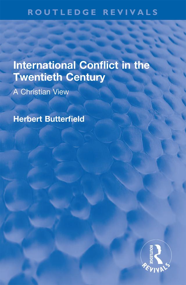 International Conflict in the Twentieth Century by Herbert Butterfield