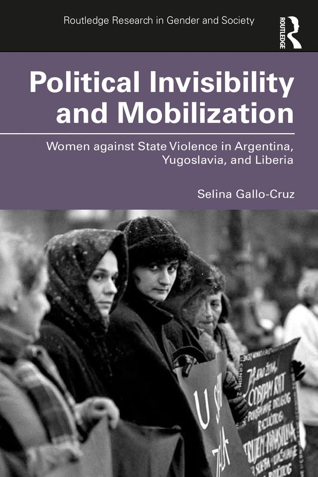 Political Invisibility and Mobilization by Selina Gallo-Cruz