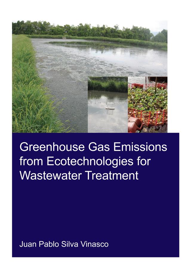 Greenhouse Gas Emissions from Ecotechnologies for Wastewater Treatment by Juan Pablo Silva Vinasco