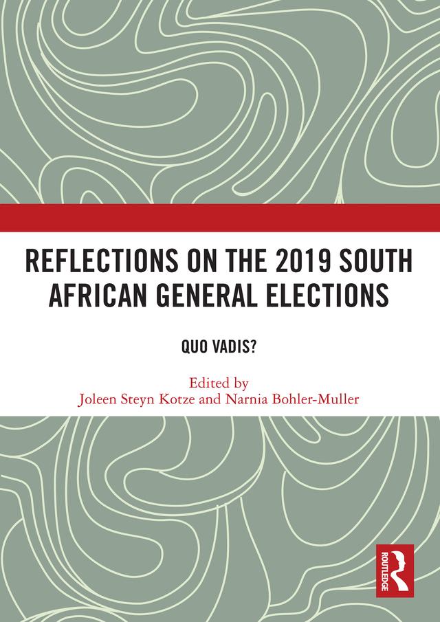 Reflections on the 2019 South African General Elections by Joleen Steyn Kotze, Narnia Bohler-Muller
