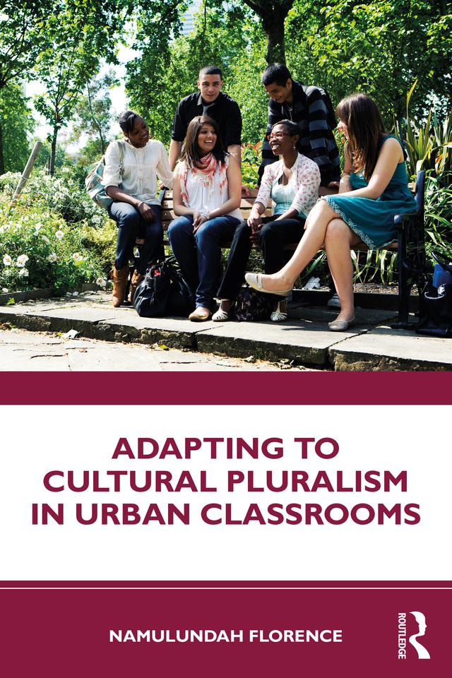 Adapting to Cultural Pluralism in Urban Classrooms by Namulundah Florence