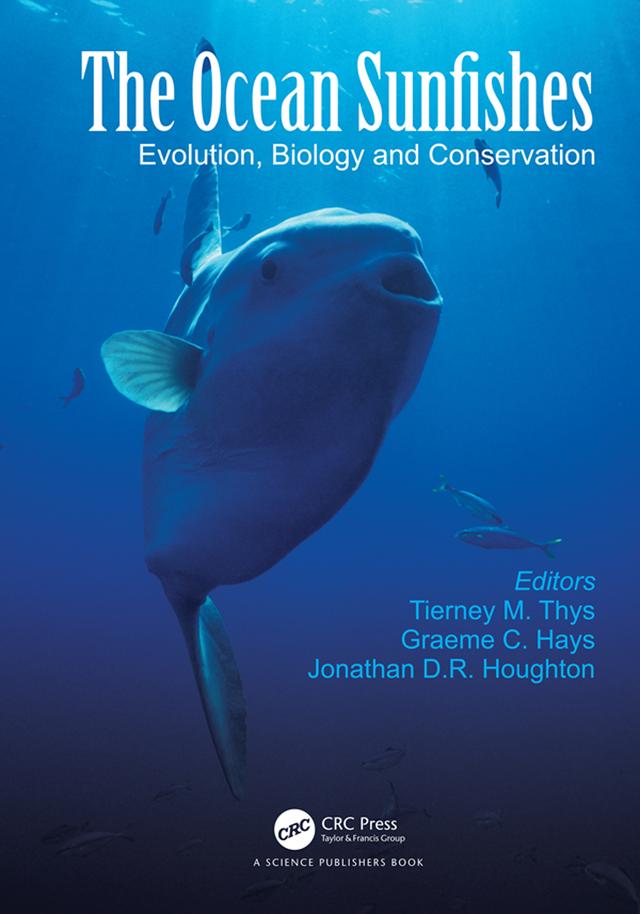 The Ocean Sunfishes by Graeme C. Hays, Jonathan D. R. Houghton, Tierney M. Thys