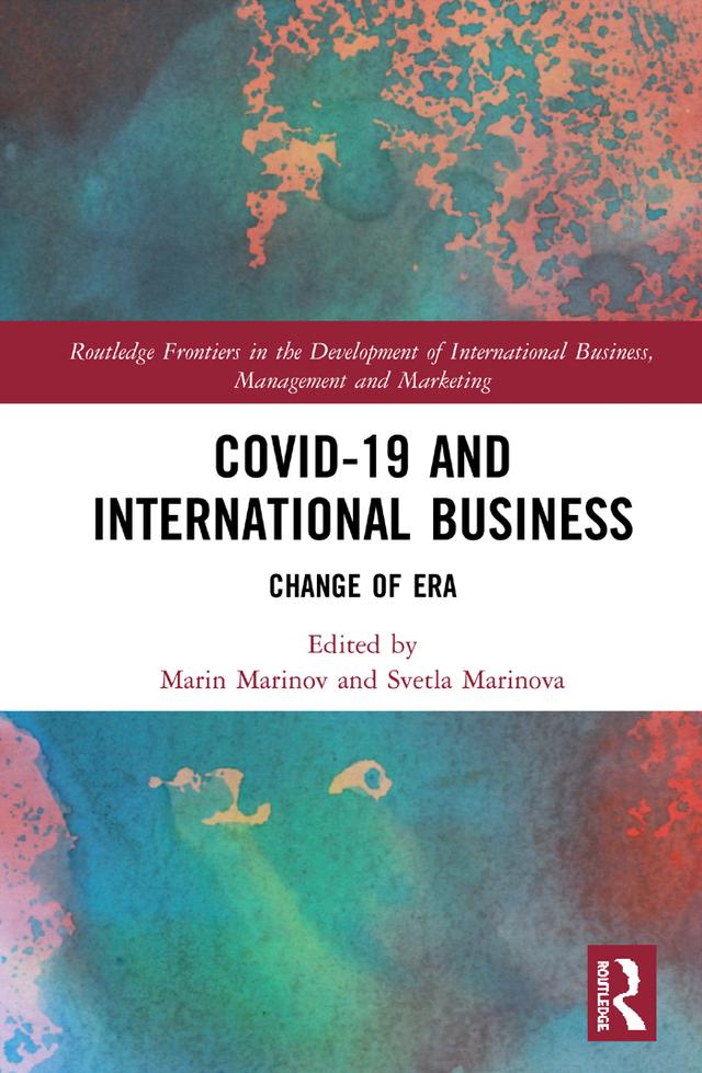 Covid-19 and International Business by Marin Marinov, Svetla Marinova