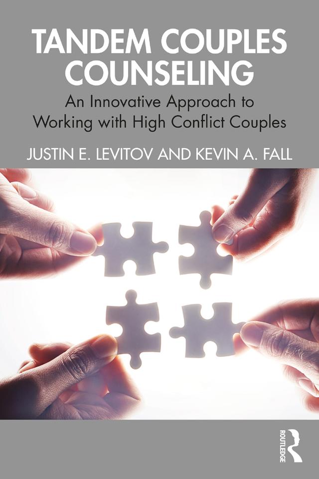 Tandem Couples Counseling by Justin E. Levitov, Kevin A. Fall