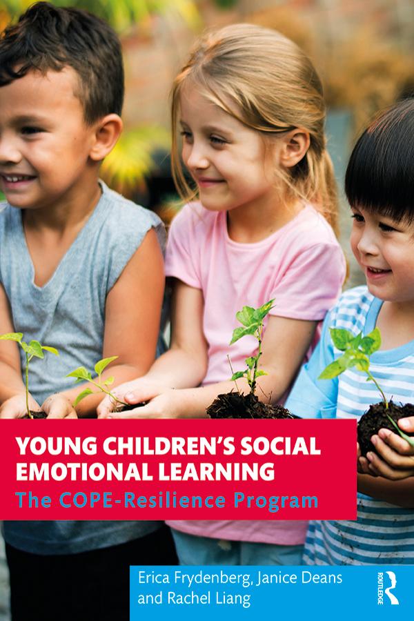 Young Children's Social Emotional Learning by Erica Frydenberg, Janice Deans, Rachel Liang