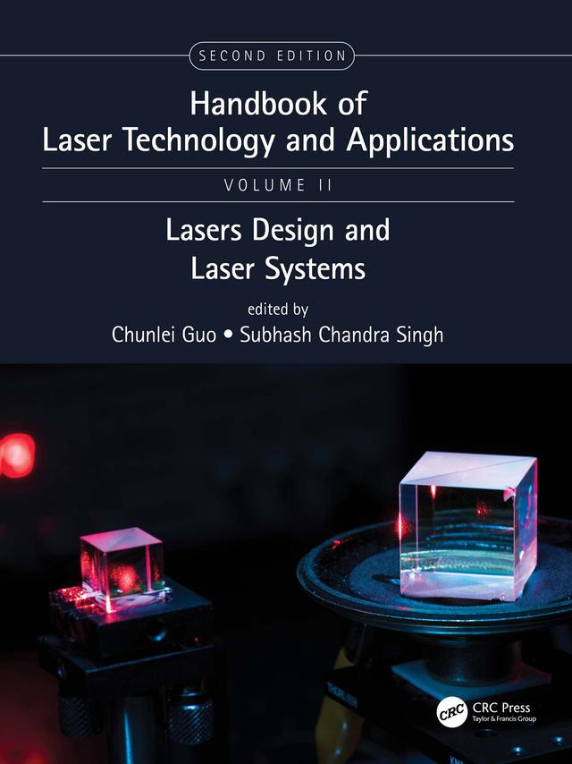 Handbook of Laser Technology and Applications by Chunlei Guo, Subhash Chandra Singh