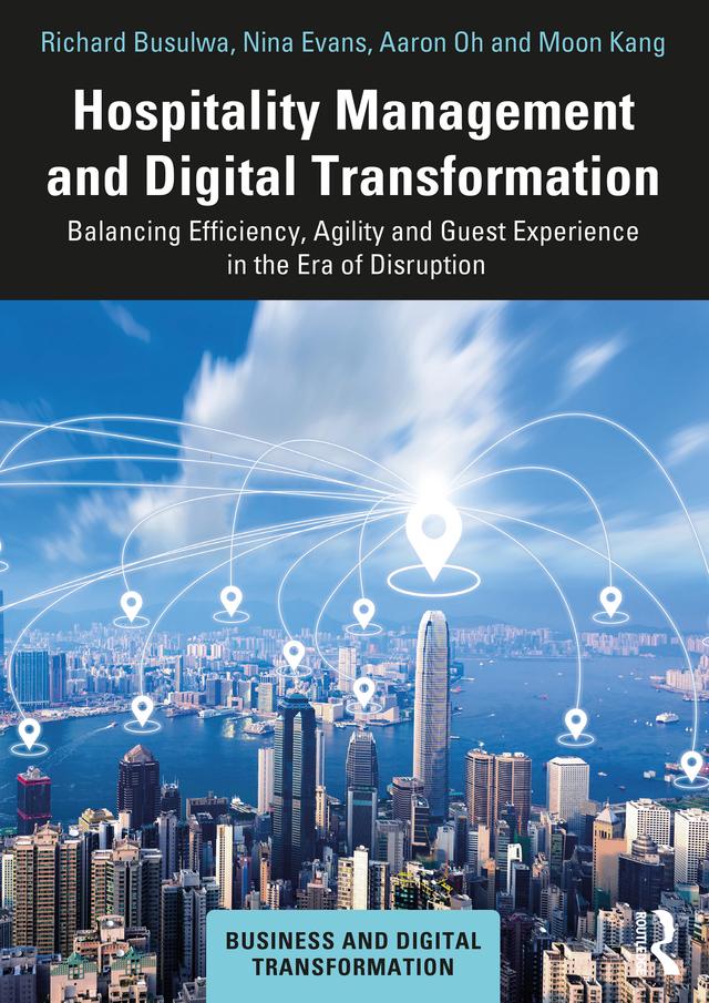 Hospitality Management and Digital Transformation by Richard Busulwa