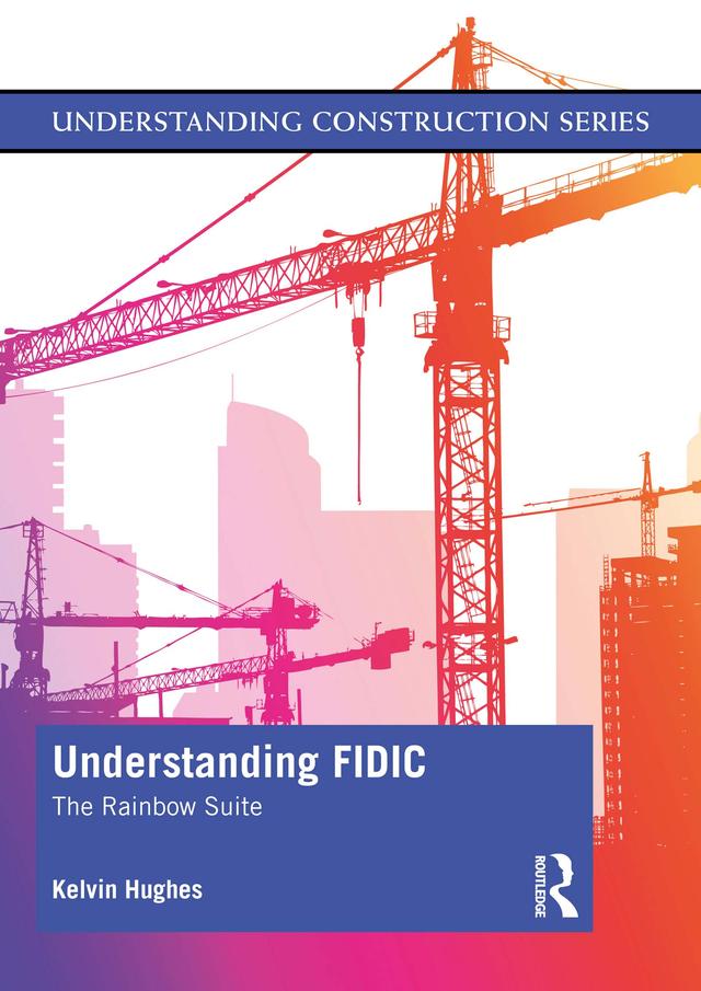 Understanding FIDIC by Kelvin Hughes
