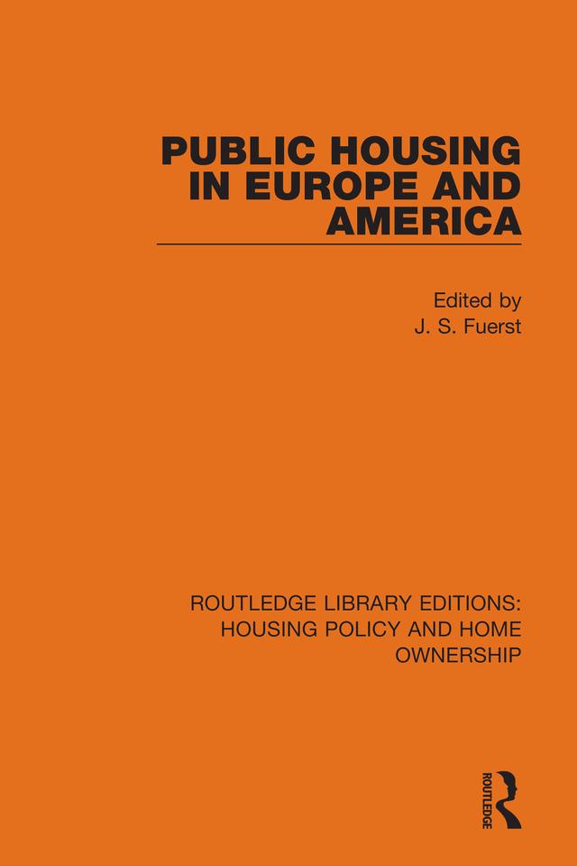 Public Housing in Europe and America by J. S. Fuerst