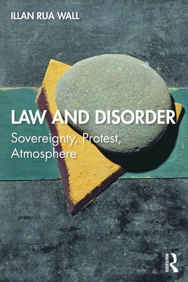 Law and Disorder by Illan Rua Wall