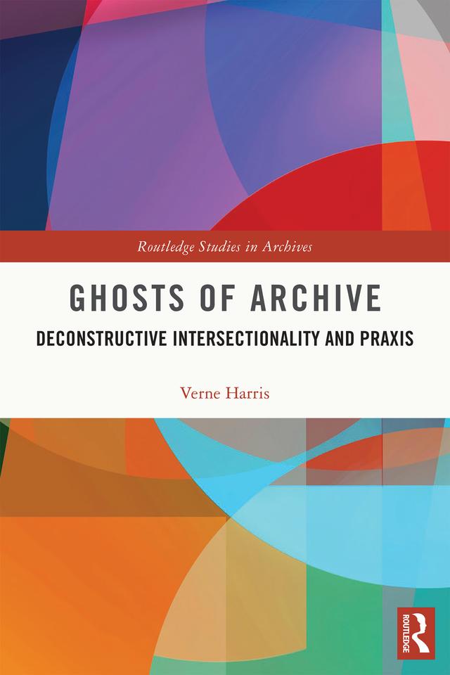 Ghosts of Archive by Verne Harris