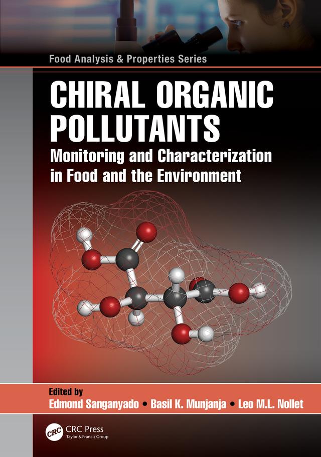 Chiral Organic Pollutants by Basil K. Munjanja, Edmond Sanganyado, Leo M.L. Nollet