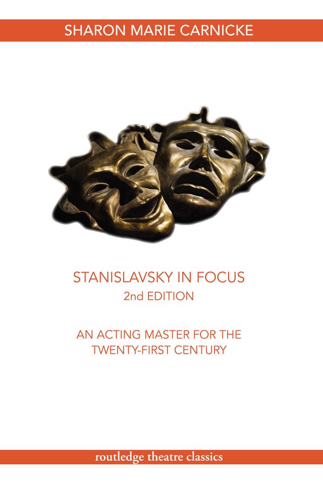 Stanislavsky in Focus by Sharon Marie Carnicke