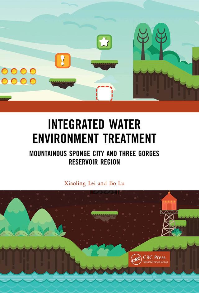 Integrated Water Environment Treatment by Bo Lu, Xiaoling Lei
