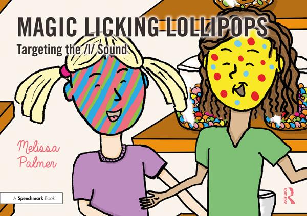 Magic Licking Lollipops by Melissa Palmer