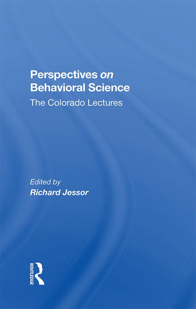Perspectives On Behavioral Science by Richard Jessor