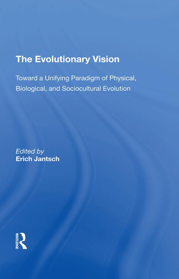 The Evolutionary Vision by Erich Jantsch