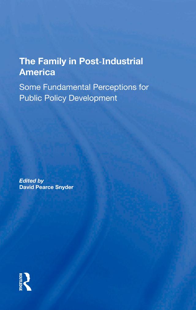 The Family In Postindustrial America